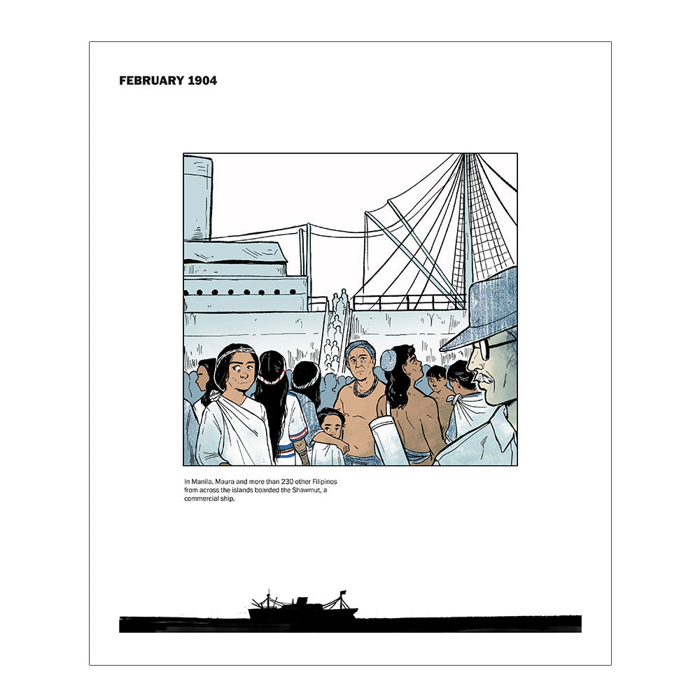 A graphic novel page that shows a crowd of Filipinos stand in front of a large ship. One White American man stands almost out of view, looking on the scene.  Text reads: February 1904. In Manila, Maura and more than 230 other Filipinos from across the islands boarded the Shawmut, a commercial ship.  A silhouette of a ship at sea.