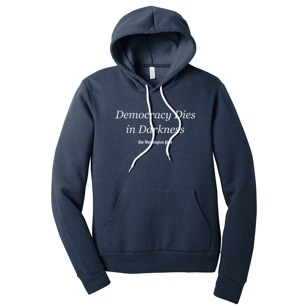 Navy hoodie with Democracy Dies in Darkness tagline across the chest