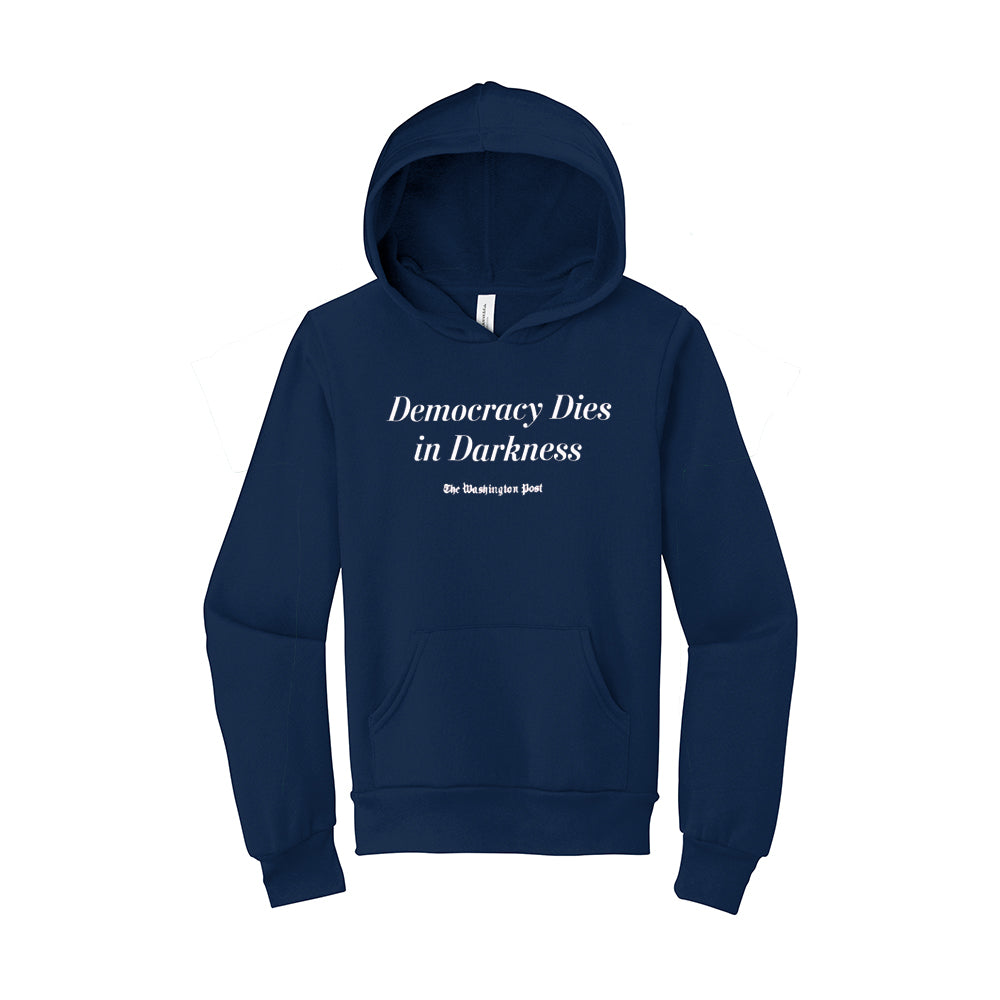 Navy blue youth sweatshirt with a hood and Democracy Dies in Darkness in large white text with The Washington Post in small white text below it.